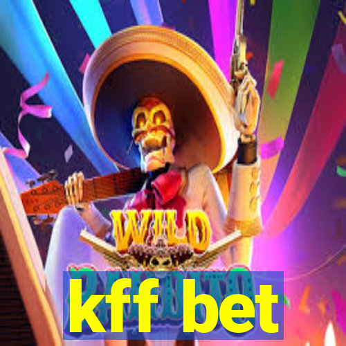 kff bet